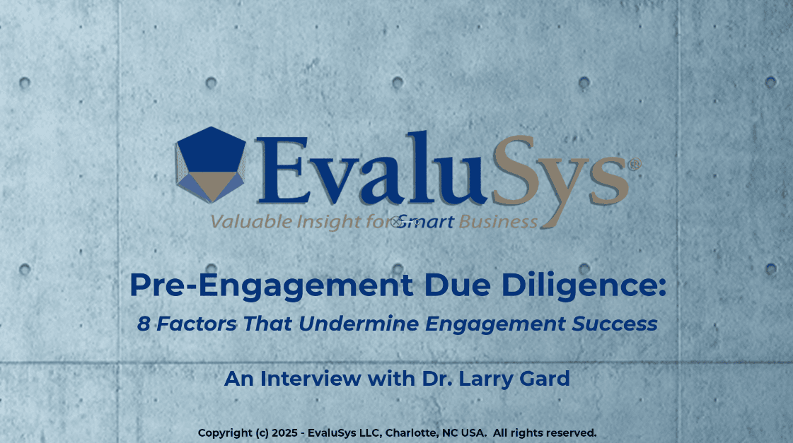EvaluSys Event -- Pre-Engagement Due Diligence: 8 Factors That Undermine Engagement Success